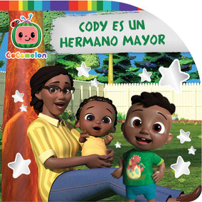 Cody es un hermano mayor (Cody Is a Big Brother) (Spanish Edition) by Gloria Cruz, Inma Serrano, 9781665958486