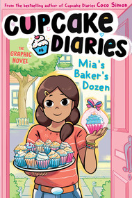 Mia's Baker's Dozen The Graphic Novel by Coco Simon, Glass House Graphics, 9781665959469