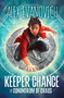 Keeper Chance and the Conundrum of Chaos by Alex Evanovich, 9781665960045