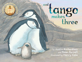 And Tango Makes Three (School and Library Edition) by Justin Richardson, Peter Parnell, Henry Cole, Eliot Schrefer, 9781665960281