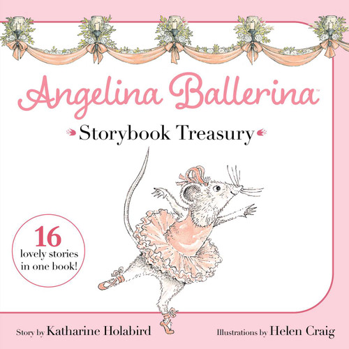 Angelina Ballerina Storybook Treasury by Katharine Holabird, Helen Craig, 9781665960328