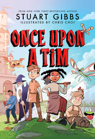 Once Upon a Tim - 9781665963145 by Stuart Gibbs, Chris Choi, 9781665963145