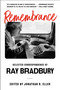 Remembrance (Selected Correspondence of Ray Bradbury) - 9781668016985 by Ray Bradbury, Jonathan R. Eller