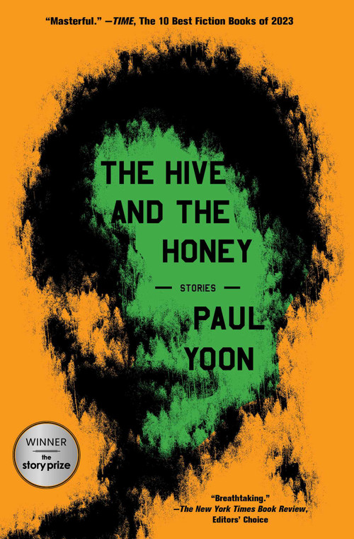 The Hive and the Honey (Stories) - 9781668020807 by Paul Yoon, 9781668020807