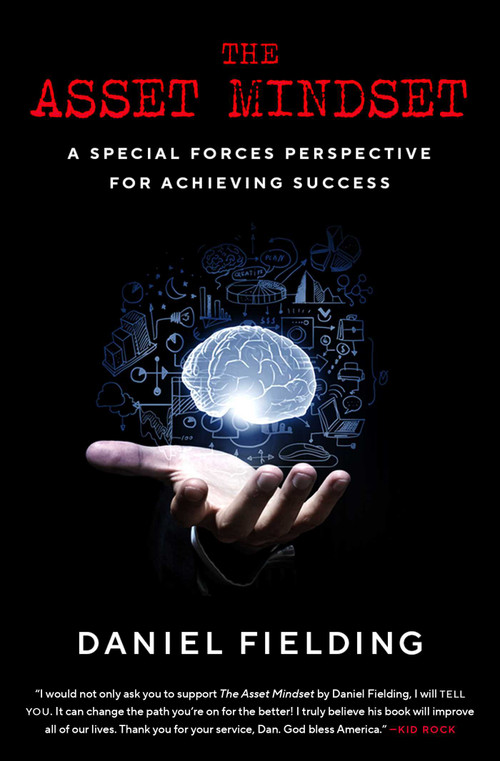 The Asset Mindset (A Special Forces Perspective for Achieving Success) - 9781668035979 by Daniel Fielding, 9781668035979