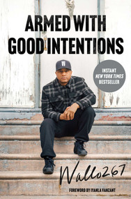 Armed with Good Intentions by Wallo267, Raquel De Jesus, Iyanla Vanzant, 9781668036259