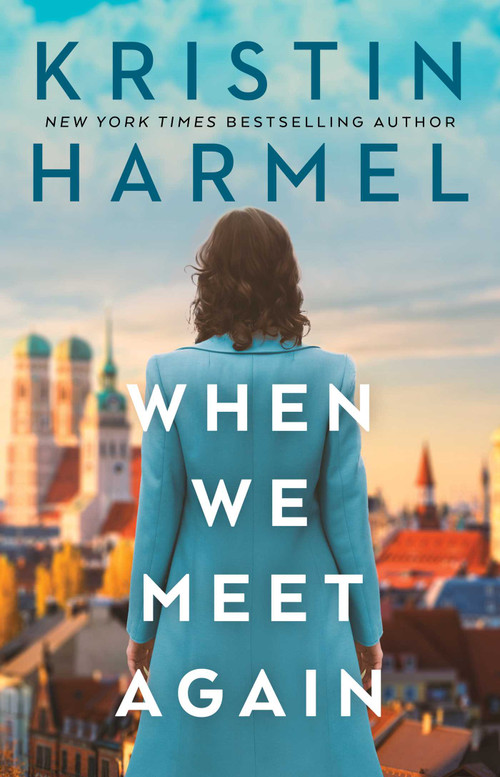 When We Meet Again - 9781668046050 by Kristin Harmel, 9781668046050