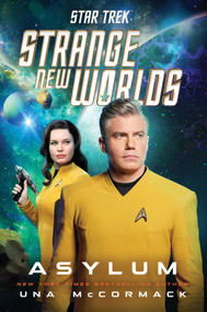 Star Trek: Strange New Worlds: Asylum by Una McCormack, 9781668051368