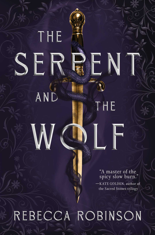 The Serpent and the Wolf by Rebecca Robinson, 9781668052488