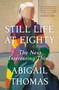 Still Life at Eighty (The Next Interesting Thing) by Abigail Thomas, 9781668054659