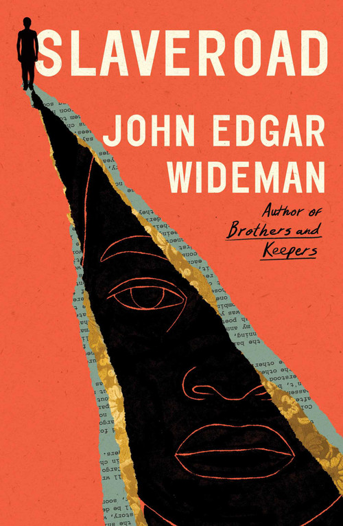 Slaveroad by John Edgar Wideman, 9781668057216