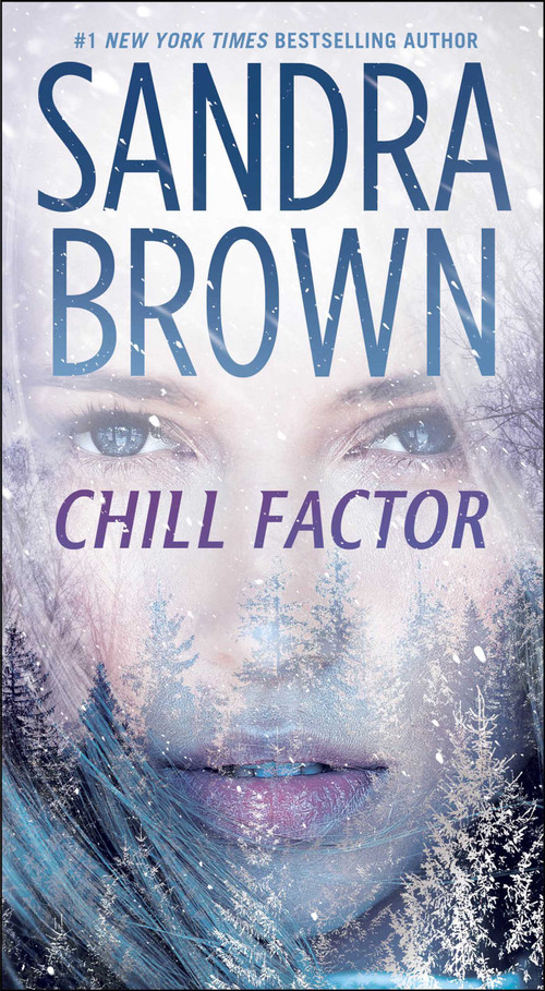 Chill Factor (A Novel) - 9781668060599 by Sandra Brown, 9781668060599