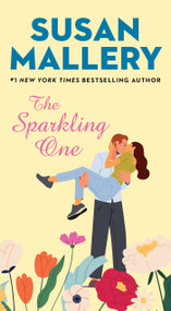 The Sparkling One by Susan Mallery, 9781668062685