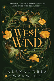 The West Wind by Alexandria Warwick, 9781668065204