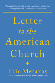 Letter to the American Church - 9781684517060 by Eric Metaxas, 9781684517060