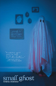 Small Ghost by Trista Mateer, 9781771683869
