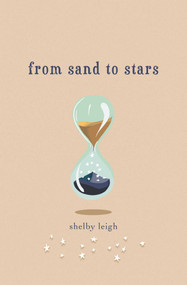 From Sand to Stars by Shelby Leigh, 9781771683883
