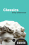 Classics (A Beginner's Guide) by Emily Greenwood, 9781780745077