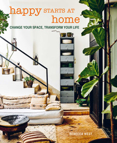 Happy Starts at Home (Change your space, transform your life) - 9781800653856 by Rebecca West, 9781800653856