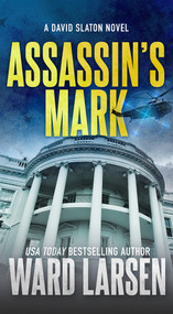 Assassin's Mark (A David Slaton Novel) - 9781250798244 by Ward Larsen, 9781250798244
