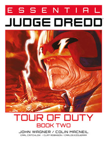 Essential Judge Dredd: Tour of Duty - Book 2 by John Wagner, Al Ewing, Simon Fraser, Carl Critchlow, Colin MacNeil, Cliff Robinson, PJ Holden, Mike Collins, Paul Marshall, 9781837861989