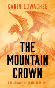 The Mountain Crown by Karin Lowachee, 9781837862399