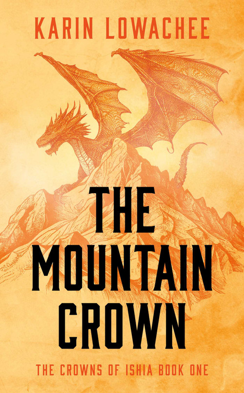 The Mountain Crown by Karin Lowachee, 9781837862399