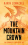 The Mountain Crown by Karin Lowachee, 9781837862399