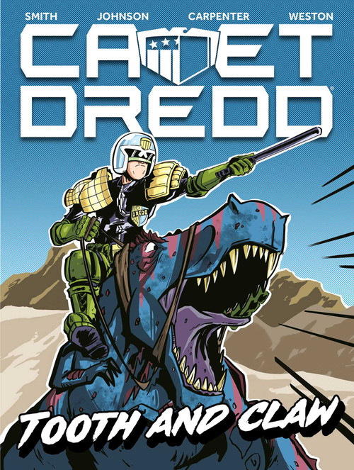 Cadet Dredd: Tooth And Claw by Matthew Smith, Rory McConville, Michael Carroll, Arthur Wyatt, Liam Johnson, James Peaty, Paul Starkey, Ned Hartley, Neil Googe, Ilias Kyriazis, Nicolò  Assirelli, Luke Horsman, Davide Tinto, Jake Lynch, Duane Redhead..., 9781837862573