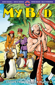 My Bad Vol. 3 (Escape from Peculiar island) by Mark Russell, Bryce Ingman, Peter Krause, 9781952090356