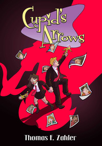 Cupid's Arrows Volume 2 by Thom Zahler, 9781962298124