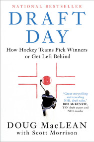 Draft Day (How Hockey Teams Pick Winners or Get Left Behind) - 9781982149963 by Doug MacLean, Scott Morrison, 9781982149963