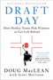 Draft Day (How Hockey Teams Pick Winners or Get Left Behind) - 9781982149963 by Doug MacLean, Scott Morrison, 9781982149963