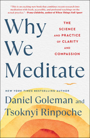 Why We Meditate (The Science and Practice of Clarity and Compassion) - 9781982178468 by Daniel Goleman, Tsoknyi Rinpoche, 9781982178468