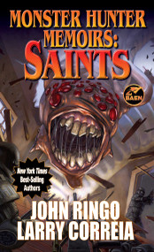 Monster Hunter Memoirs: Saints - 9781982193836 by Larry Correia, John Ringo, 9781982193836