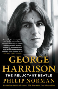George Harrison (The Reluctant Beatle) - 9781982195878 by Philip Norman, 9781982195878