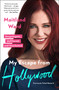 My Escape from Hollywood (Unapologetic, Unfiltered, and Unashamed) by Maitland Ward, 9781982195908