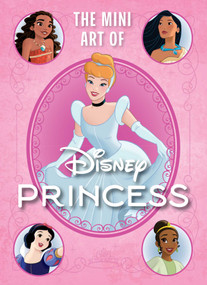Disney: The Mini Art of Disney Princess by S.T.  Bende, 9798886635218