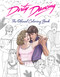 Dirty Dancing: The Official Coloring Book by Paula  Rozelle Hanback, 9798886636116