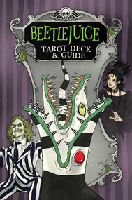 Beetlejuice Tarot Deck & Guide by Casey Gilly, Abigail Larson, 9798886637267