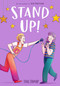 Stand Up! (A Graphic Novel) by Tori Sharp, 9780316538916
