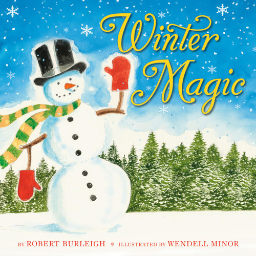 Winter Magic by Robert Burleigh, Wendell Minor, 9780316560498