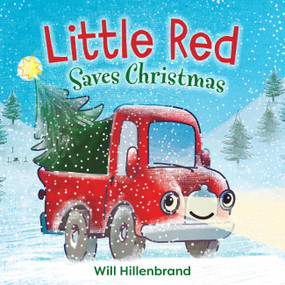 Little Red Saves Christmas by Will Hillenbrand, 9780316578912