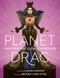 Planet Drag (Uncover the Global Herstory) by Courtney Conquers, Brooke Lynn Hytes, 9780711290723