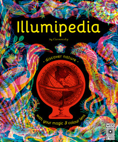 Illumipedia (Wonder at Dinosaurs, Animals, Oceans and Minibeasts with your Magic Three-Color Lens) by Carnovsky, 9780711297043
