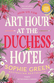 Art Hour at the Duchess Hotel by Sophie Green, 9780733650567