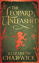 THE LEOPA UNLEASHED by Elizabeth Chadwick, 9780751541366