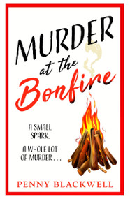 Murder at the Bonfire by Penny Blackwell, 9781035400119