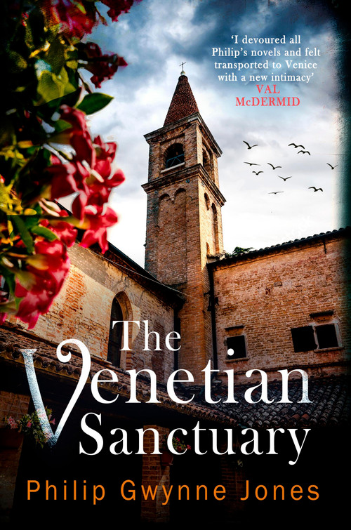 The Venetian Sanctuary by Philip Gwynne Jones, 9781408715352