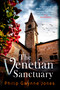 The Venetian Sanctuary by Philip Gwynne Jones, 9781408715352